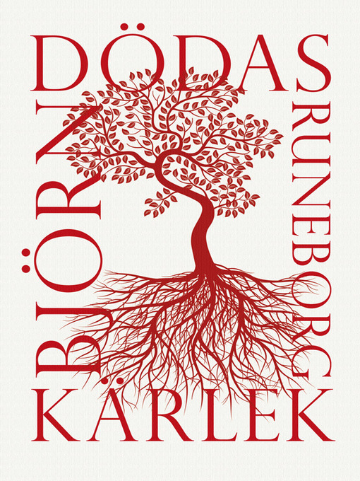 Titeldetaljer för Dödas kärlek av Björn Runeborg - Tillgänglig